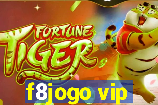 f8jogo vip